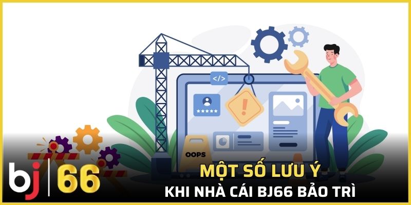 Một số điều cần biết khi nhà cái bảo trì